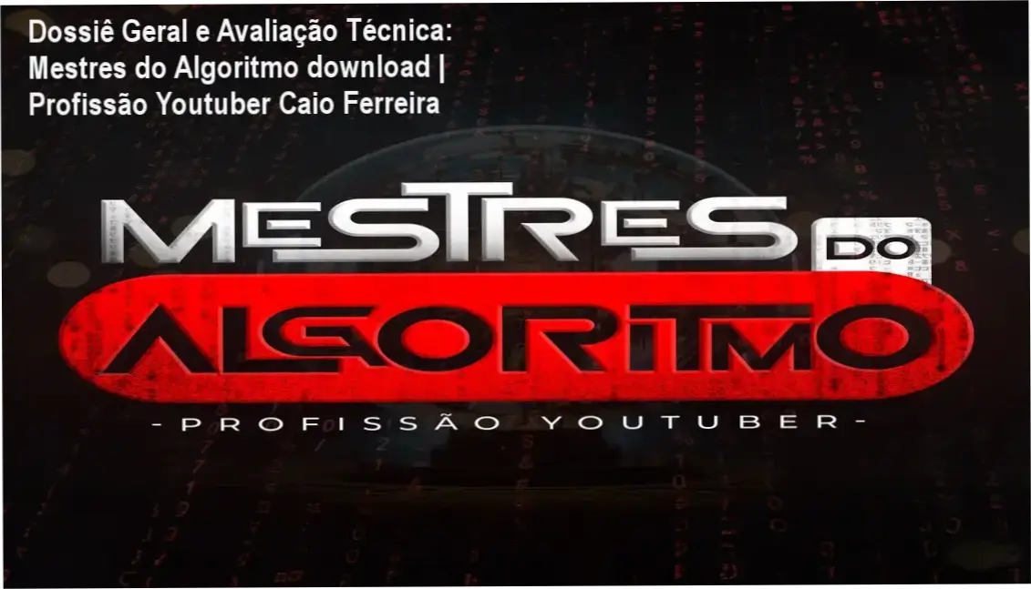 Gráfico de desempenho técnico do ecossistema Mestres do Algoritmo download | Profissão Youtuber Caio Ferreira