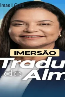 Imersão Tradutor de Almas – Cure traumas em 2 dias