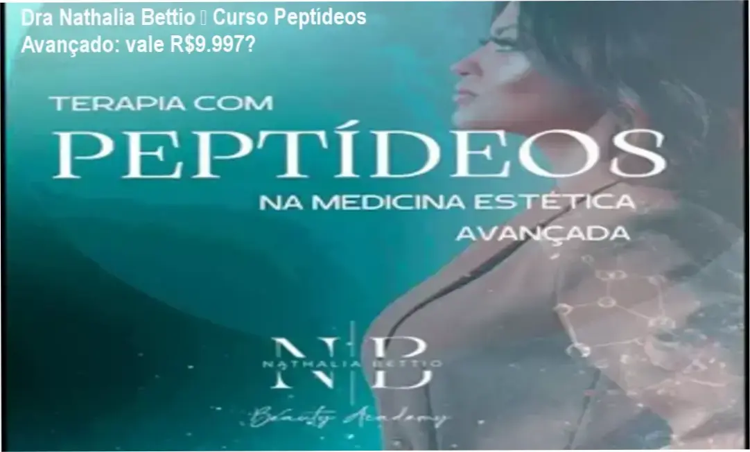 Dra Nathalia Bettio – garantia de reembolso de 7 dias para o curso avançado de peptídeos