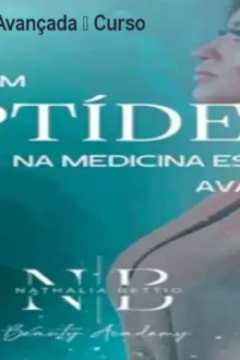 Terapia com Peptídeos Avançada – Curso Nível 3 da Dra Nathalia