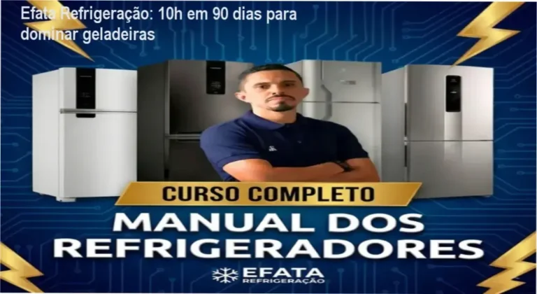 Efata Refrigeração – cronograma de 10h em 90 dias para dominar geladeiras