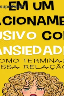 Ansiedade abusiva – é superficial? preço