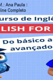 English For Life Prof.: Ana Paula – Curso de Inglês Online Completo