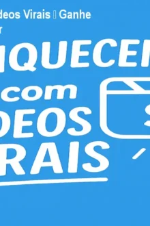 Enriquecendo com Vídeos Virais – Ganhe Dinheiro sem Aparecer