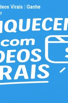 Enriquecendo com Vídeos Virais – Ganhe Dinheiro sem Aparecer