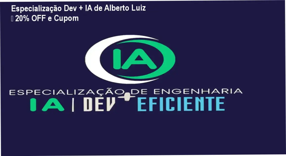 Especialização Dev + IA de Alberto Luiz – oferta com cupom de 20% OFF