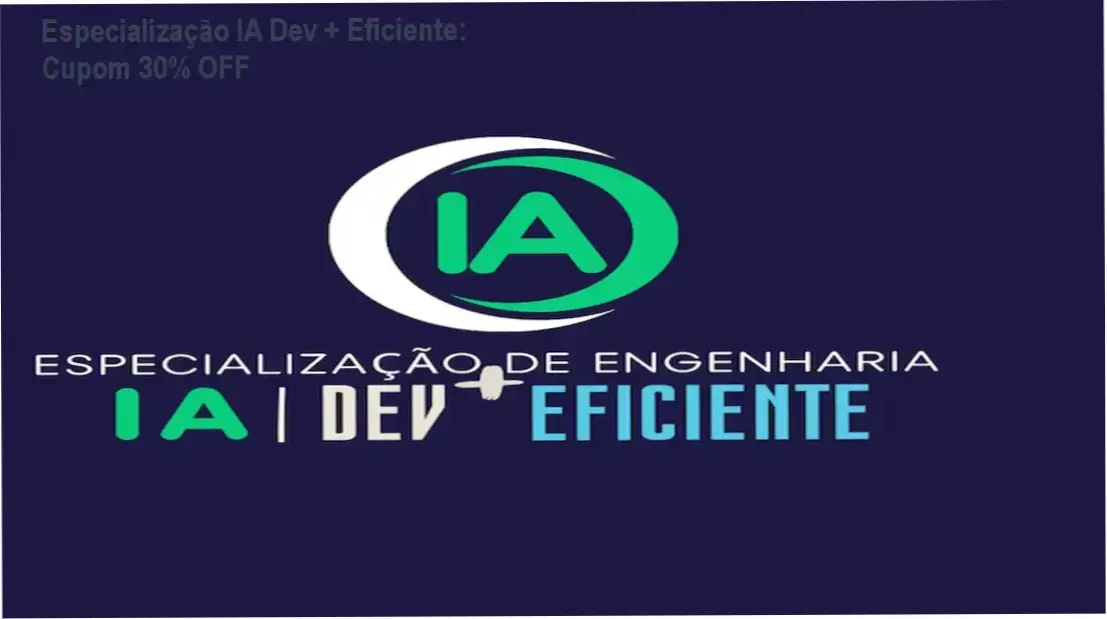 Especialização IA Dev + Eficiente de Alberto Luiz Oliveira – cupom de 30% OFF