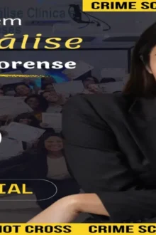 Formação em Psicanálise Clínica e Forense Online – 7 Meses