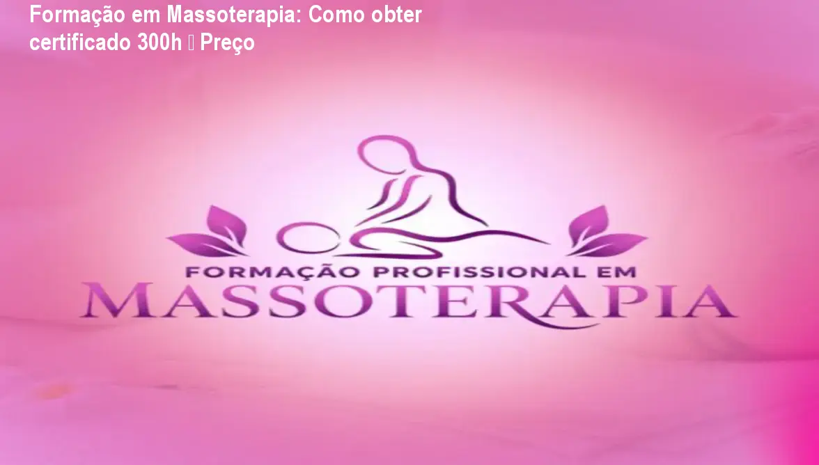 Imagem mostrando a capa da Formação em Massoterapia com certificado de 300 horas reconhecido