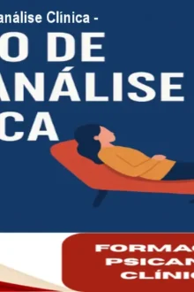 Curso Online de Psicanálise Clínica - 840h de Formação