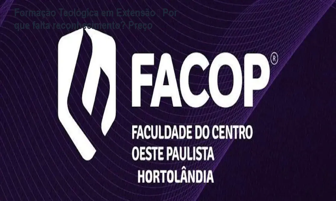 Formação Teológica em Extensão – Por que falta reconhecimento? Preço