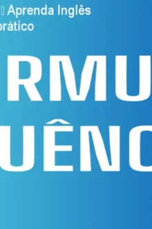 Fórmula da Fluência – Aprenda Inglês rápido com método prático