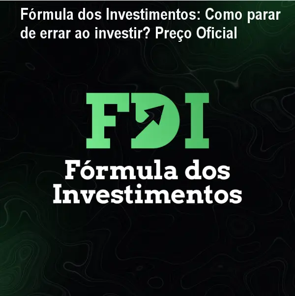 Fórmula dos Investimentos: Como parar de errar ao investir? Preço Oficial