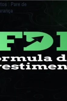 Fórmula dos Investimentos – Pare de Errar e Invista com Segurança