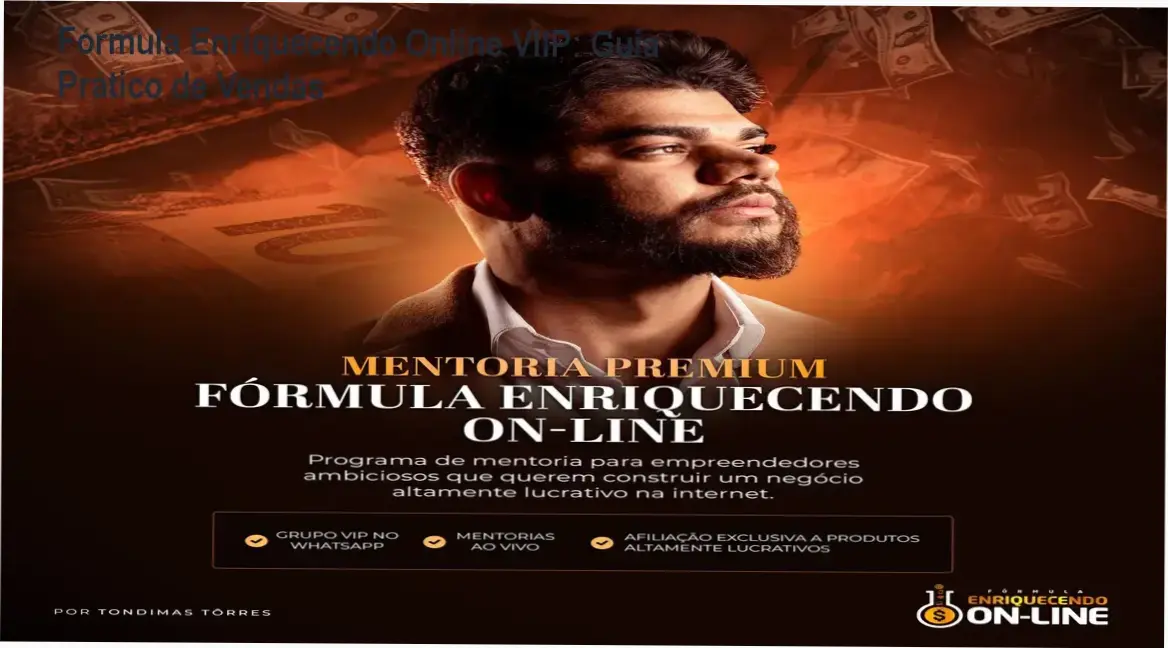 Tela do curso Fórmula Enriquecendo Online VIIP mostrando módulos de treinamento e suporte VIP