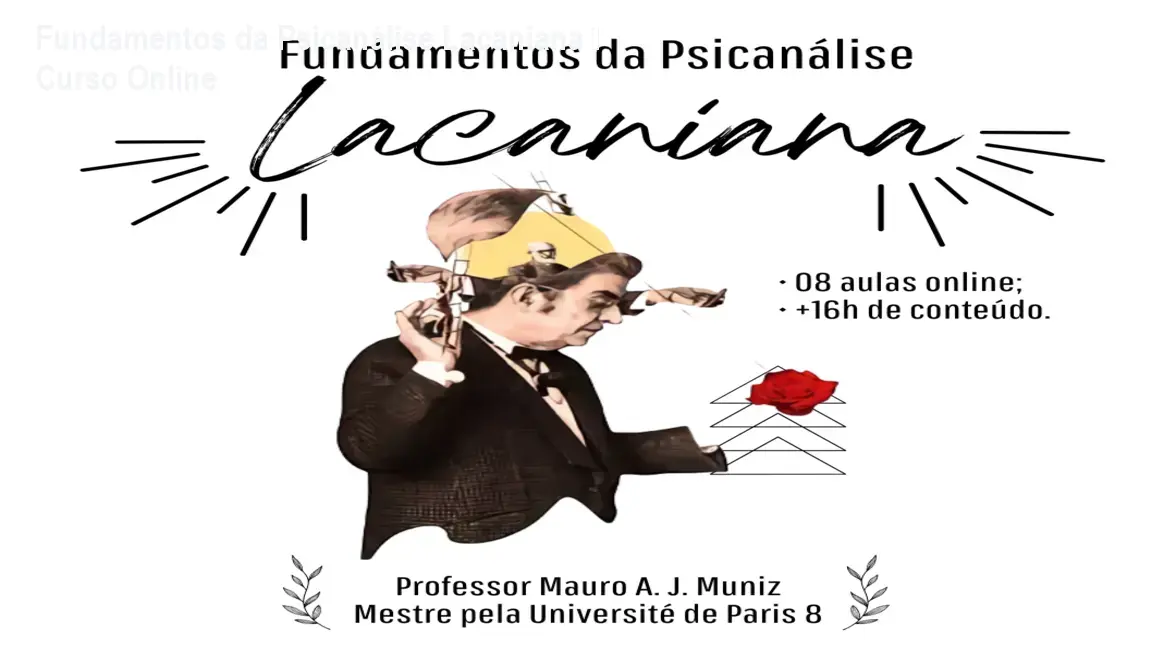 Fundamentos da Psicanálise Lacaniana – Curso Online