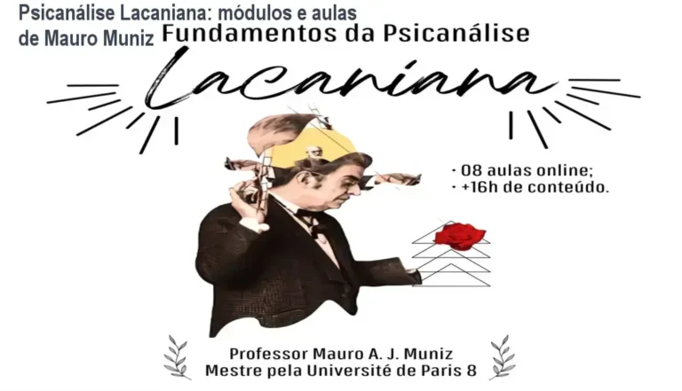 Fundamentos da Psicanálise Lacaniana – módulos, aulas e conteúdo programático por Mauro A.J. Muniz