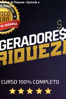Curso Geradores de Riqueza – Aprenda a Criar Renda Passiva