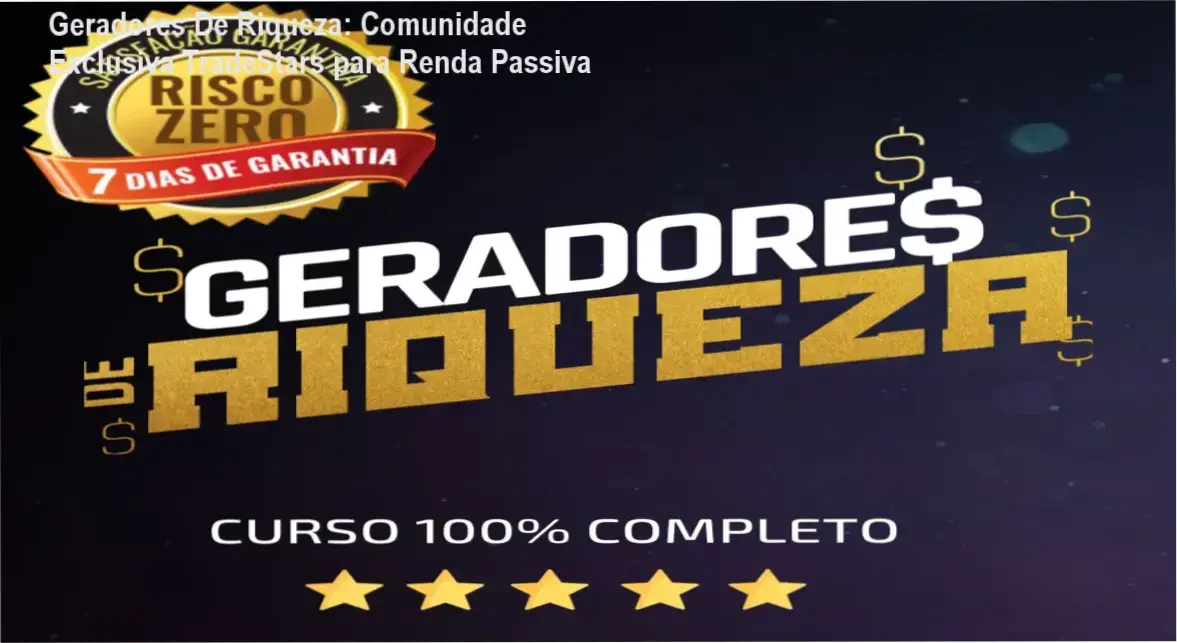 Geradores De Riqueza TradeStars grupo de alunos networking comunidade