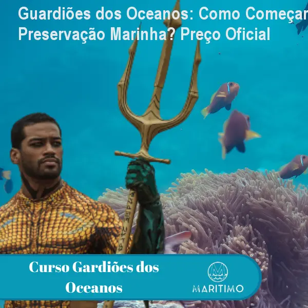 Guardiões dos Oceanos: Como Começar na Preservação Marinha? Preço Oficial