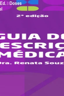 Guia Prescrição Médica 2ª Ed. – Doses Rápidas com Índice Clicável