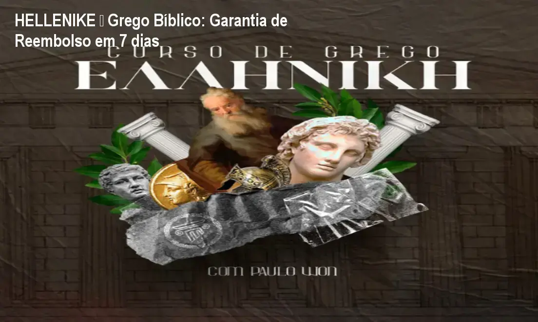 HELLENIKE – Grego Bíblico por Paulo Won – compra segura e acesso oficial