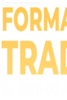 Curso FTZA Trader do Zero ao Avançado – Aprenda a Operar