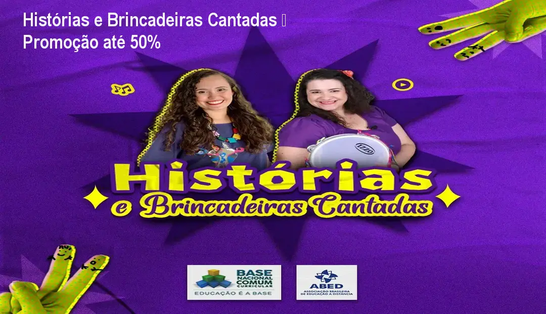Histórias e Brincadeiras Cantadas – Promoção até 50%