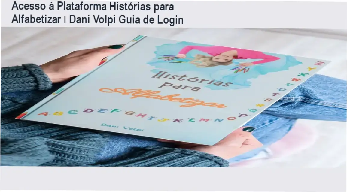 Histórias para Alfabetizar de Dani Volpi – login na área de membros da plataforma do aluno