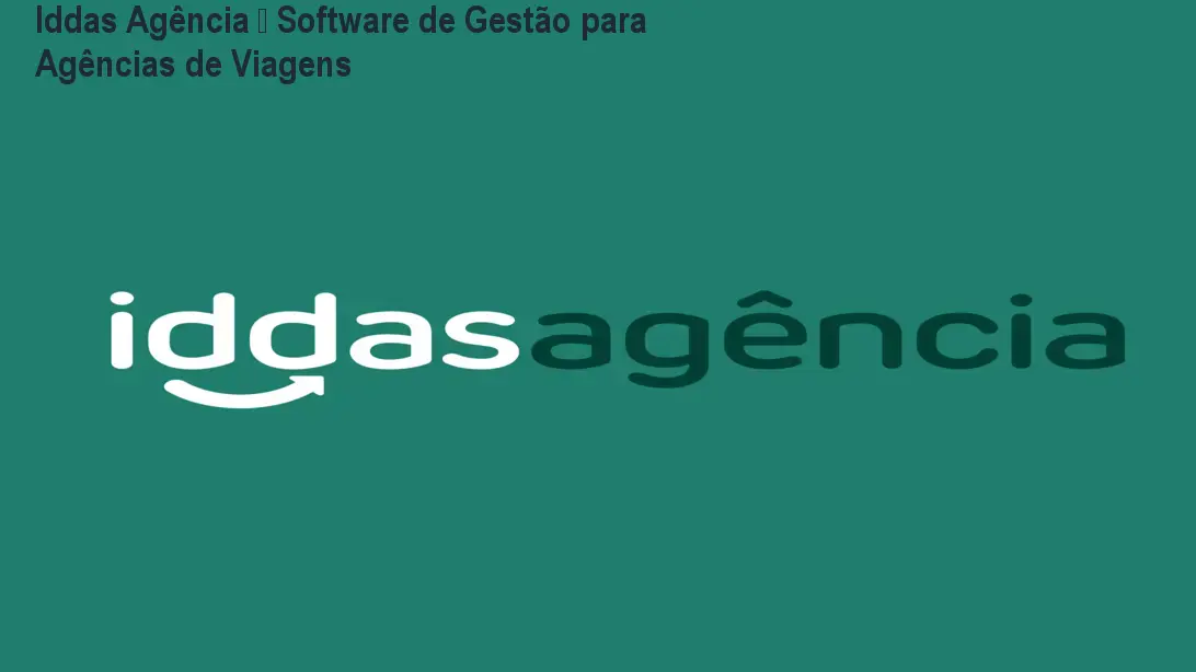 Iddas Agência – Software de Gestão para Agências de Viagens