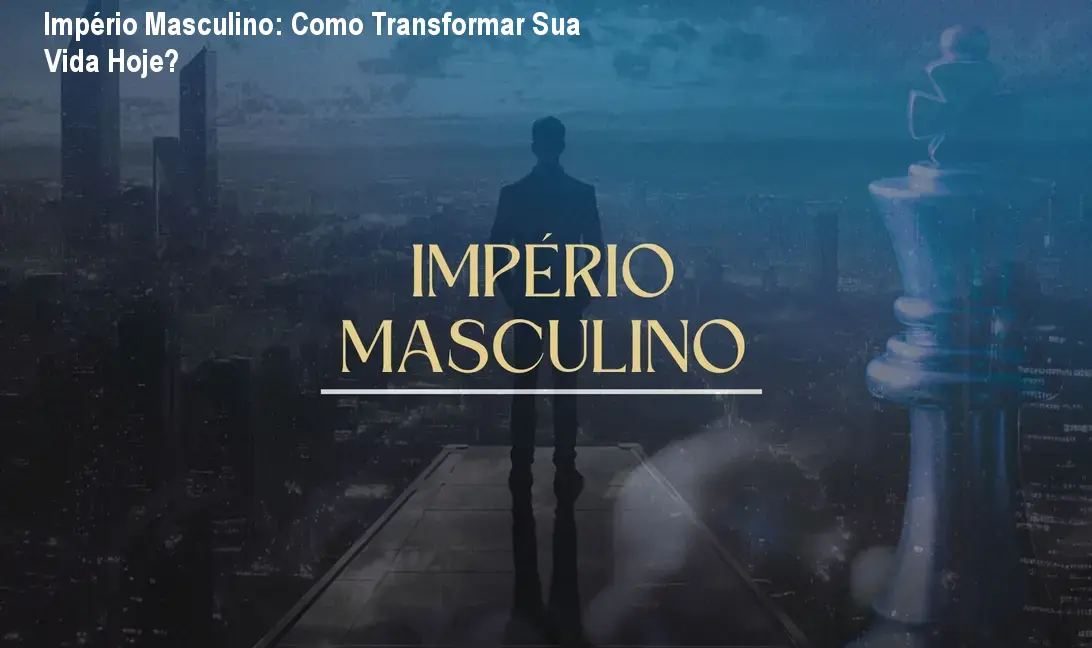 Império Masculino de Alessandro Loiola mostrando homens desenvolvendo soberania intelectual