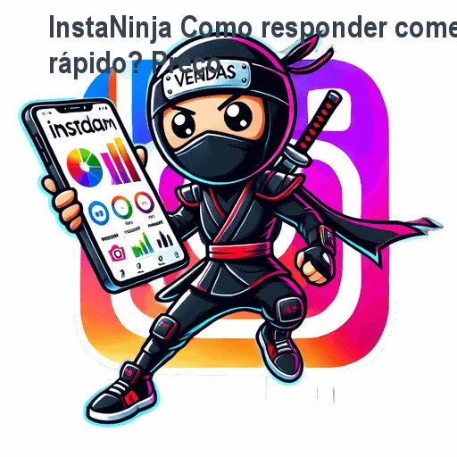 InstaNinja Como responder comentários rápido? Preço