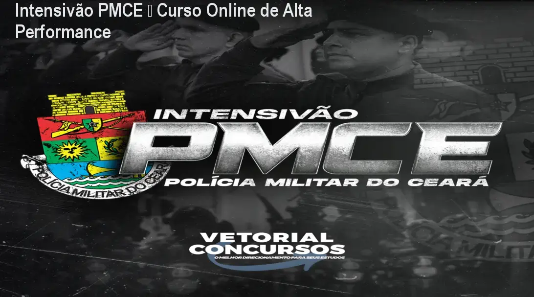 Intensivão PMCE – Curso Online de Alta Performance