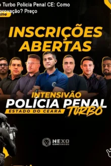 Intensivão Turbo Polícia Penal CE: Como garantir aprovação? Preço