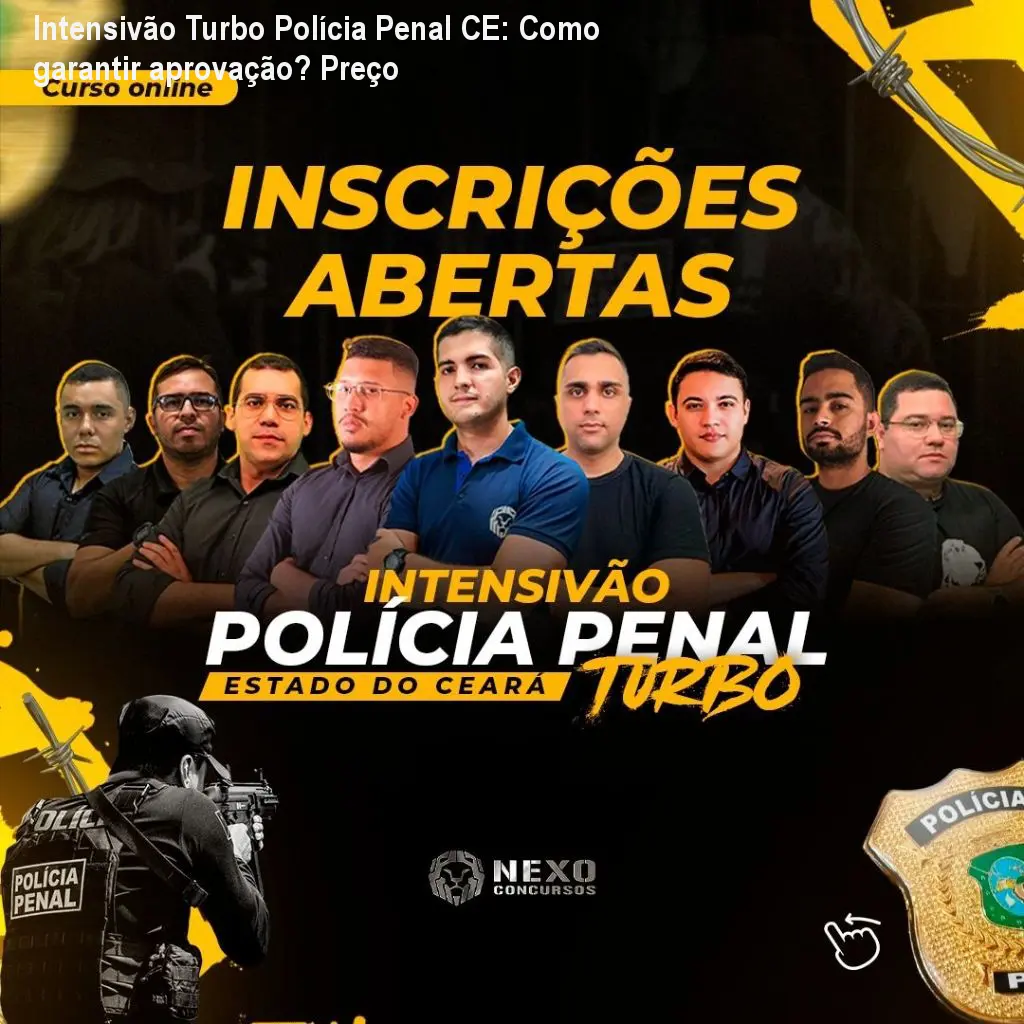 Intensivão Turbo Polícia Penal CE: Como garantir aprovação? Preço