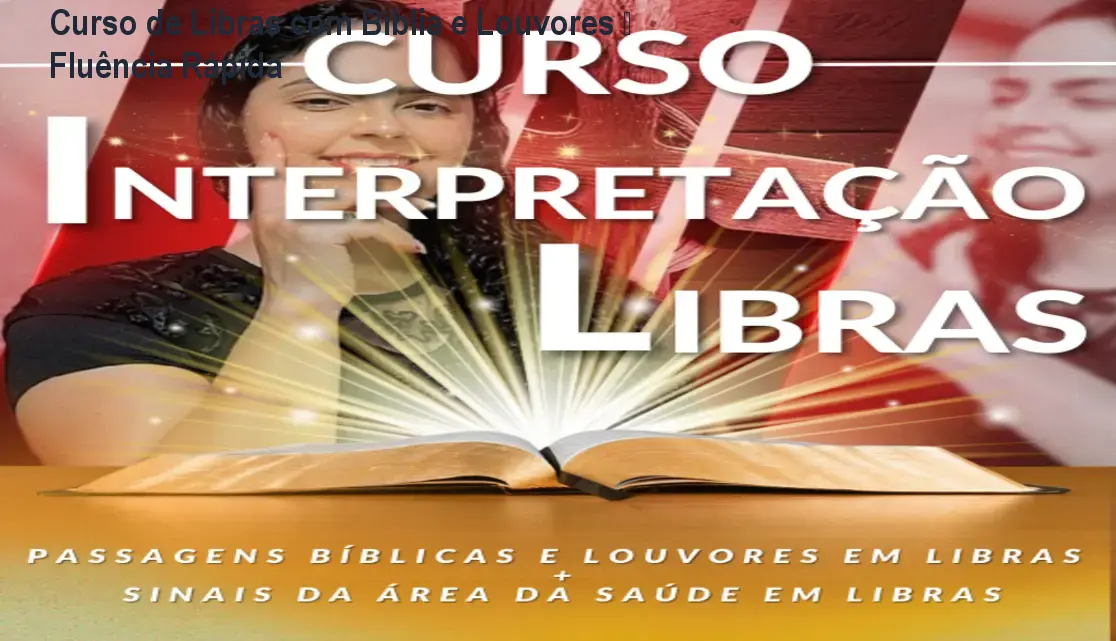 Curso de Libras com Bíblia e Louvores – Fluência Rápida