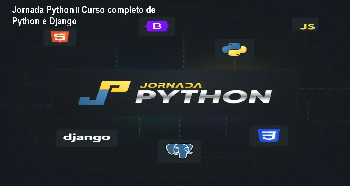 Jornada Python – Curso completo de Python e Django