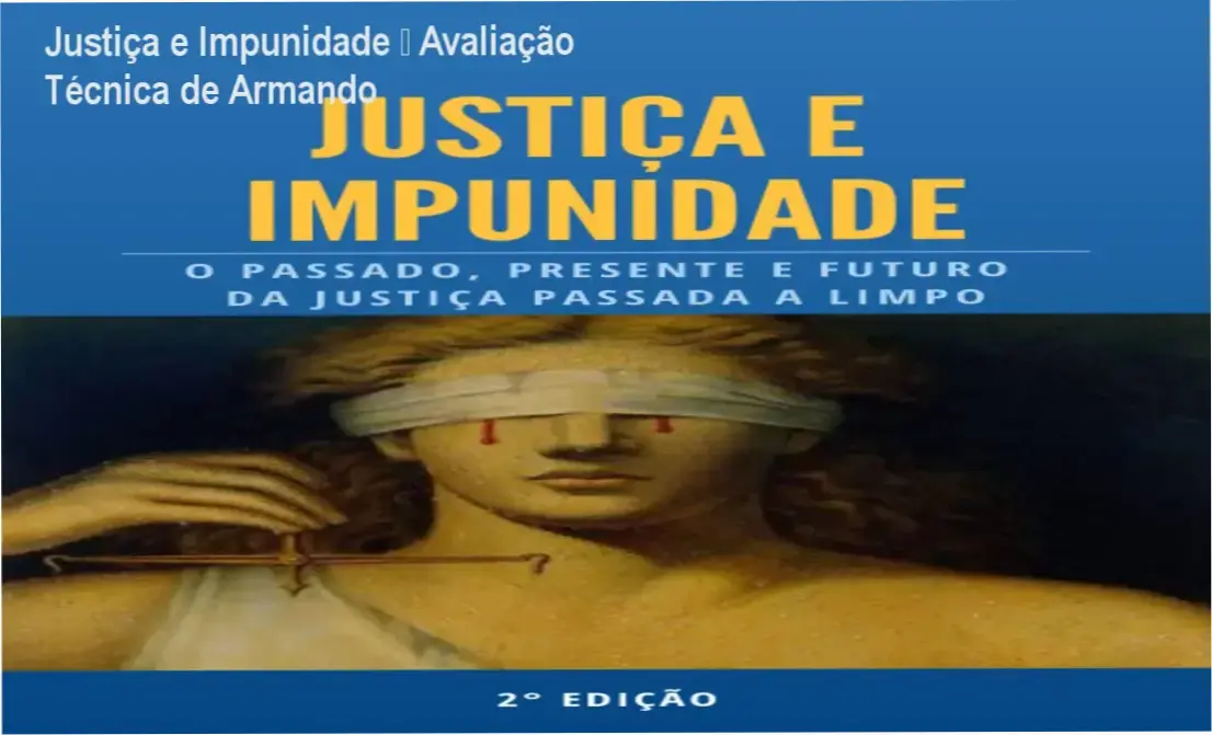 Justiça e Impunidade de Armando Schneider da Silva – resultados reais e experiência prática