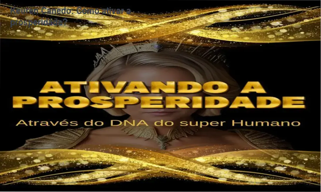 Keuren Canedo apresentando o curso Ativando a Prosperidade - DNA do Super Humano