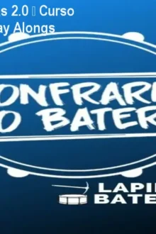 Lapidando Bateristas 2.0 – Curso Vitalício com 250 Play Alongs