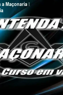 Curso Online Entenda a Maçonaria – Credibilidade e História