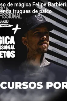 Curso de mágica Felipe Barbieri – Aprenda truques de palco