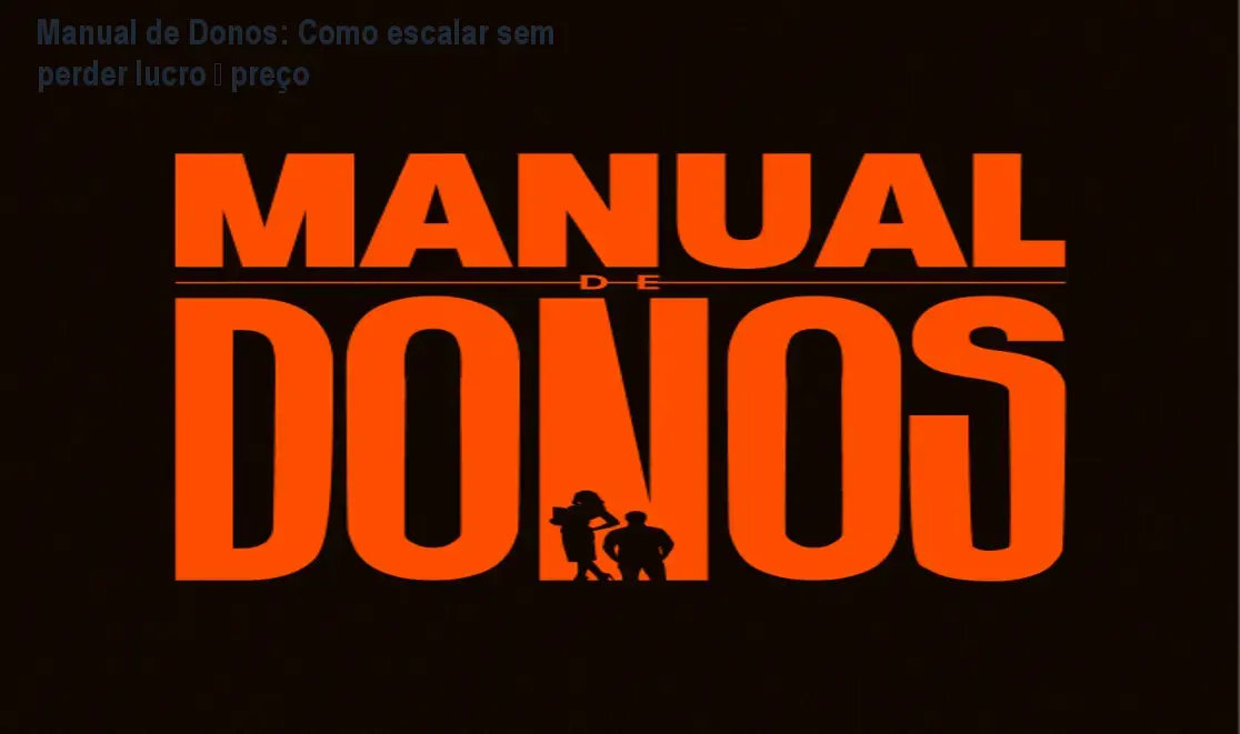 Imagem ilustrando a estratégia de escala e lucratividade apresentada no Manual de Donos, com destaque para email de aula prática.
