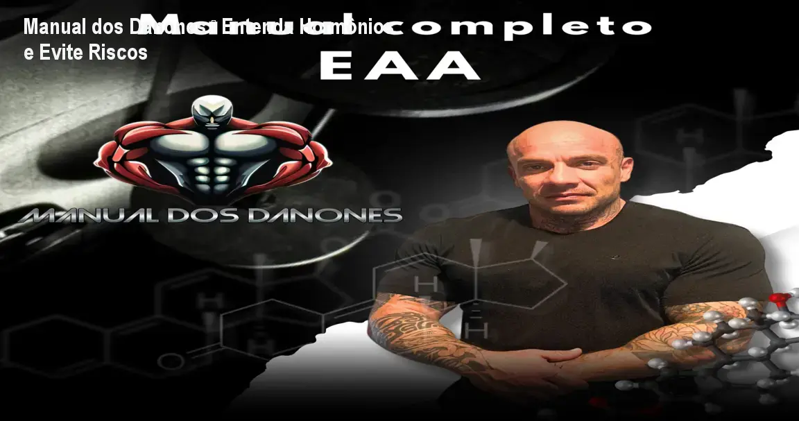 Manual dos Danones – Entenda Hormônios e Evite Riscos