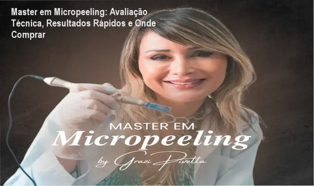 Imagem promocional do Master em Micropeeling mostrando benefícios e onde adquirir a oferta oficial