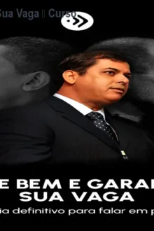 Fale Bem e Garanta a Sua Vaga – Curso de Oratória Online
