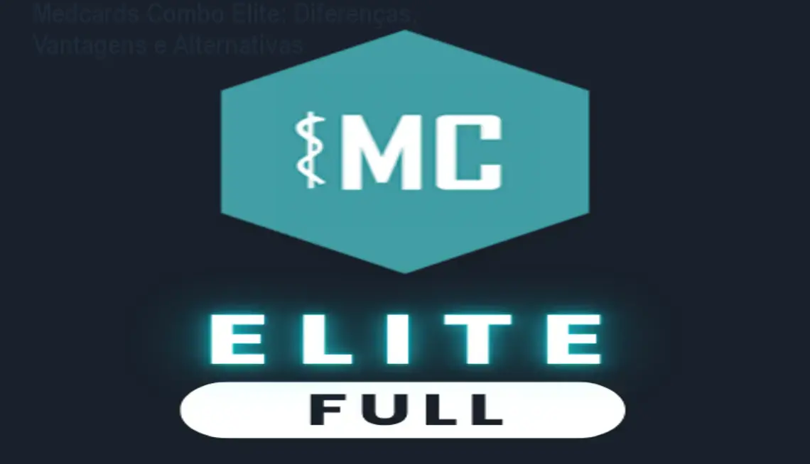 Medcards Combo Elite: Diferenças, Vantagens e Alternativas