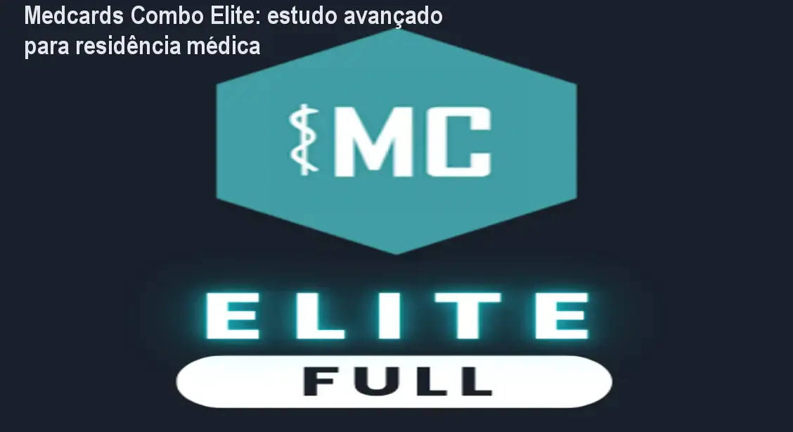 Medcards Combo Elite: estudo avançado para residência médica