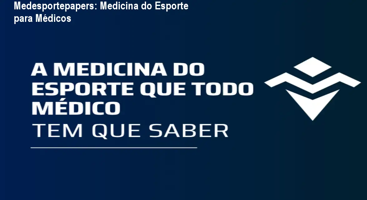 Medesportepapers: Medicina do Esporte para Médicos