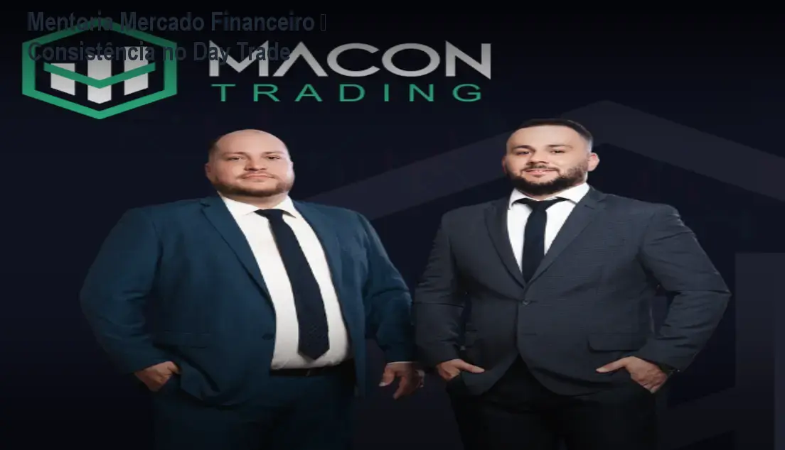 Tela da mentoria Mercado Financeiro da Macon Trading mostrando checklist de risco e trader aplicando método de consistência